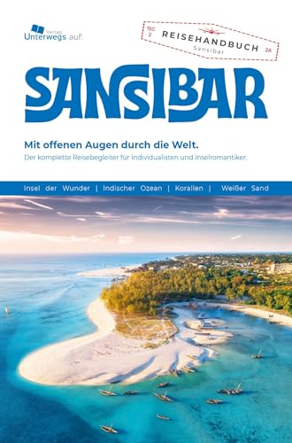 Unterwegs Verlag Reiseführer Sansibar 2024: Das komplette Reisehandbuch