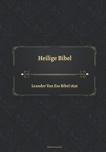 Heilige Bibel Leander Van Ess Bibel 1836 von Independently published