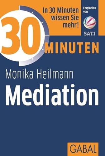 30 Minuten Mediation: In 30 Minuten wissen Sie mehr!