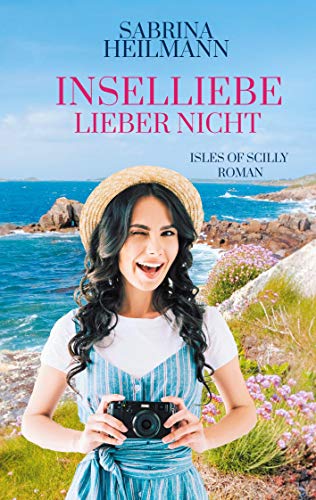 Inselliebe lieber nicht: Ein Isles of Scilly Roman