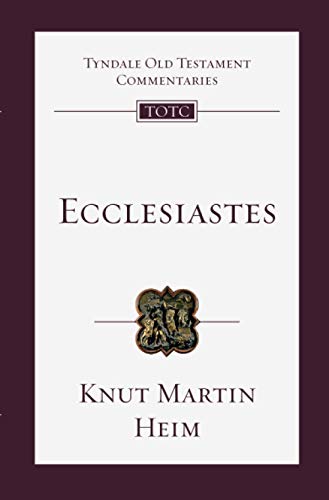 Ecclesiastes: An Introduction And Commentary (Tyndale Old Testament Commentary)