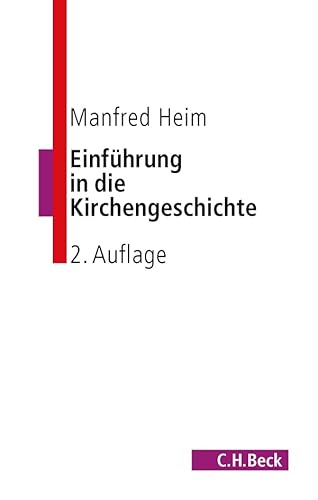 Einführung in die Kirchengeschichte (C.H. Beck Studium)