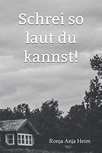 Schrei so laut du kannst!