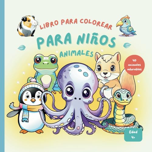 Libro para Colorear para Niños - Animales: Libro para Colorear Niños de 4 Años: 40 Dibujos Divertidos de Animales Adorables - Actividades Creativas para Pequeños Artistas von Independently published