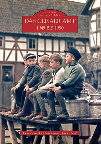 Das Geisaer Amt 1944 bis 1990