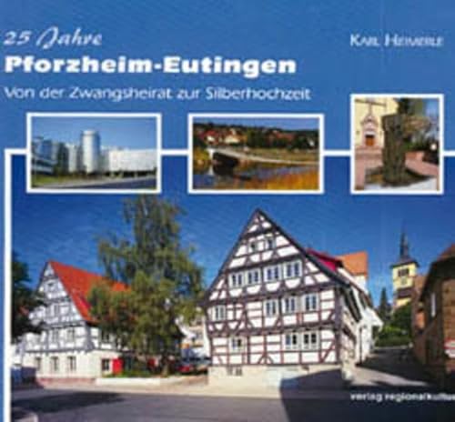 25 Jahre Pforzheim-Eutingen: Von der Zwangsheirat zur Silberhochzeit