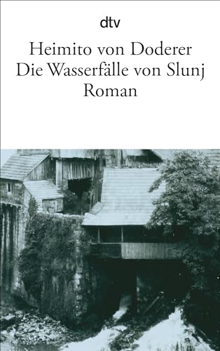 Die Wasserfälle von Slunj: Roman Die Wasserfälle von Slunj: Roman