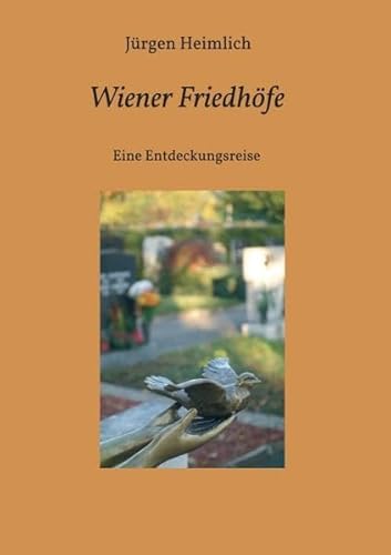 Wiener Friedhöfe: Eine Entdeckungsreise