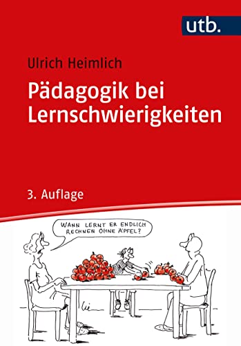 Pädagogik bei Lernschwierigkeiten: Sonderpädagogische Förderung im Förderschwerpunkt Lernen von UTB GmbH