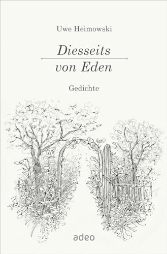 Diesseits von Eden: Gedichte