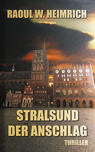 Stralsund-Der Anschlag Stralsund-Der Anschlag von Books on Demand GmbH