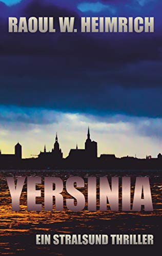 Yersinia: Ein Stralsund Thriller von Books on Demand
