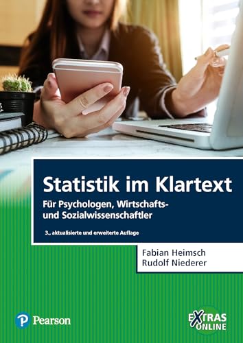 Statistik im Klartext: Für Psychologen, Wirtschafts- und Sozialwissenschaftler (Pearson Studium - Psychologie) von Pearson Studium