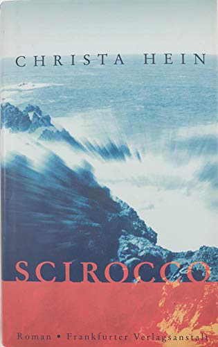 Scirocco: Roman. Erstausgabe