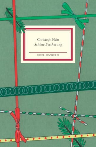 Schöne Bescherung: Ein Weihnachtsfest in der DDR | Die Erzählung in kleinformatiger Sonderausgabe | Das perfekte Geschenk zu Weihnachten (Insel-Bücherei) von Insel Verlag