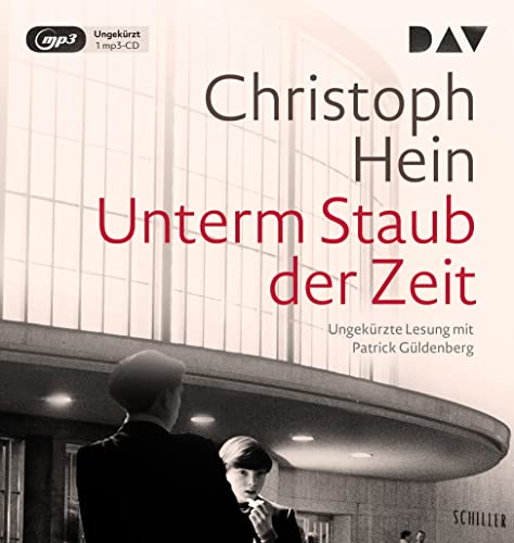 Unterm Staub der Zeit: Ungekürzte Lesung mit Patrick Güldenberg (1 mp3-CD) von Der Audio Verlag