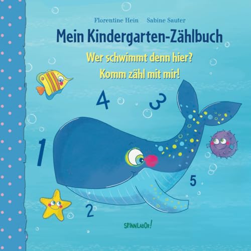 Mein Kindergarten-Zählbuch - Wer schwimmt denn hier? Komm zähl mit mir!: Zählen lernen ab 2 Jahren (für Mädchen und Jungen), mit kurzen Reimen und ... die Zahlen 1 – 10 spielerisch erfassen. von Independently published