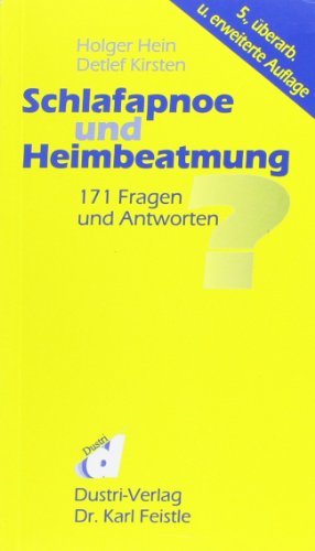 Schlafapnoe und Heimbeatmung: 171 Fragen und Antworten von Dustri-Verlag Dr. Karl Fe