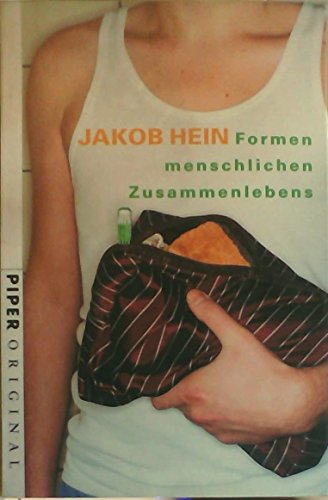 Formen menschlichen Zusammenlebens (Piper Taschenbuch, Band 7046)