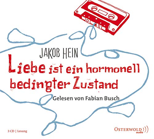Liebe ist ein hormonell bedingter Zustand: 3 CDs von OSTERWOLDaudio