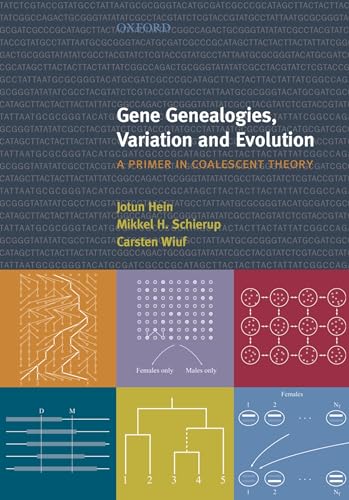 Gene Genealogies, Variation And Evolution: A Primer in Coalescent Theory von Oxford University Press