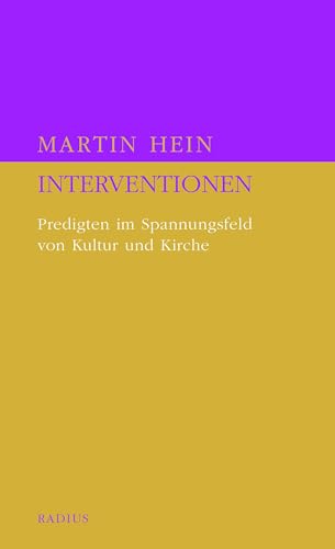 Interventionen: Predigten im Spannungsfeld von Kultur und Kirche von Radius