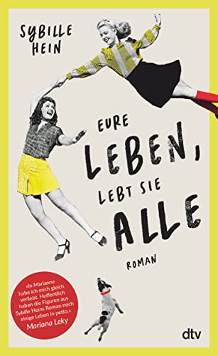 Eure Leben, lebt sie alle: Roman von dtv Verlagsgesellschaft