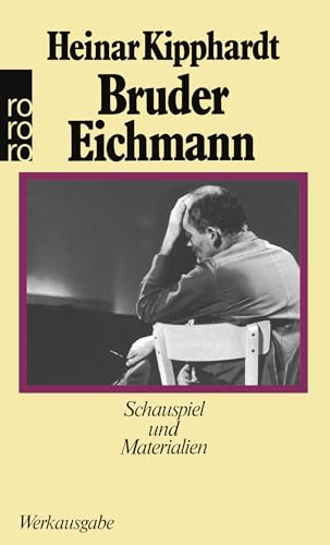 Bruder Eichmann: Schauspiel und Materialien