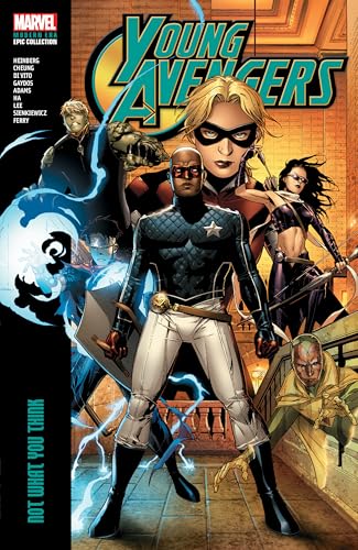Young Avengers Modern Era Epic Collection: Not What You Think (Marvel Avengers) von Marvel Universe