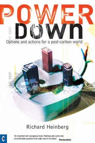 Powerdown: Options and Actions for a Post-carbon Society von Clairview Books