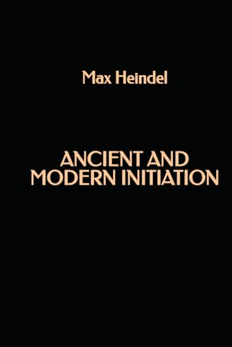 Ancient and Modern Initiation Ancient and Modern Initiation von Independently published