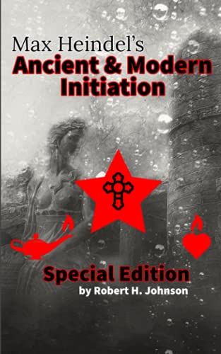 Ancient and Modern Initiation: Special Edition von Independently published