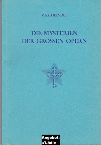 Die Mysterien der grossen Opern Die Mysterien der grossen Opern