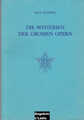 Die Mysterien der grossen Opern