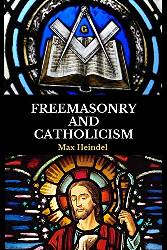 Freemasonry and Catholicism Freemasonry and Catholicism von Independently Published