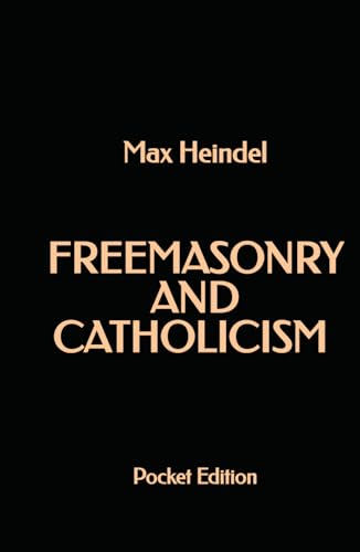 Freemasonry and Catholicism: (Pocket Edition) von Independently published