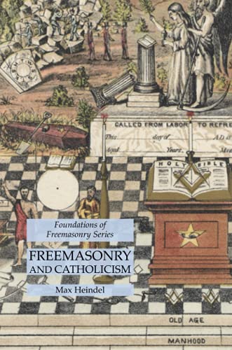 Freemasonry and Catholicism: Foundations of Freemasonry Series von Lamp of Trismegistus
