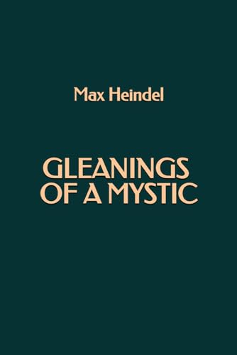 Gleanings of a Mystic Gleanings of a Mystic von Independently published