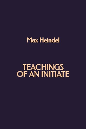 Teachings of an Initiate Teachings of an Initiate von Independently published