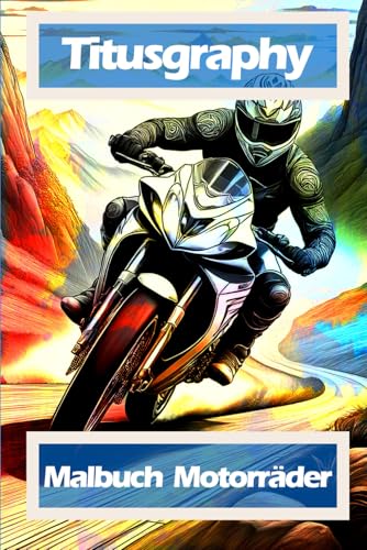 TITUSGRAPHY Malbuch Motorräder: 52 Ausmalbilder