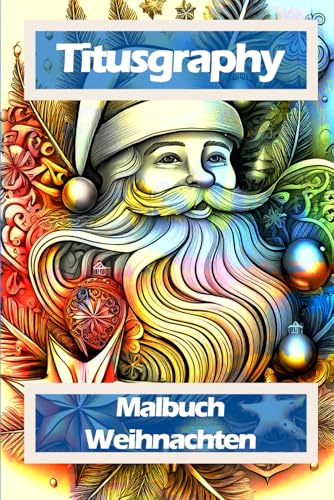 TITUSGRAPHY Malbuch Weihnachten: 52 Ausmalbilder