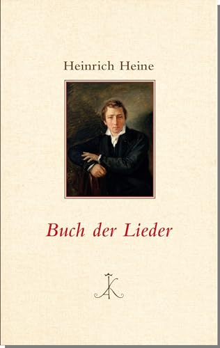 Buch der Lieder (Erlesenes Lesen: Kröners Fundgrube der Weltliteratur)