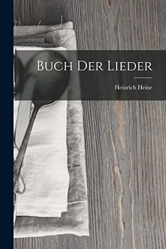 Buch der Lieder Buch der Lieder