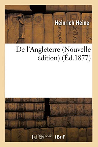 De l'Angleterre Nouvelle édition (Litterature) von Hachette Livre - BNF