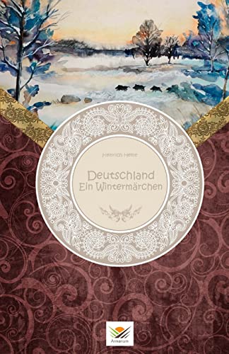 Deutschland - Ein Wintermärchen Deutschland - Ein Wintermärchen von CREATESPACE