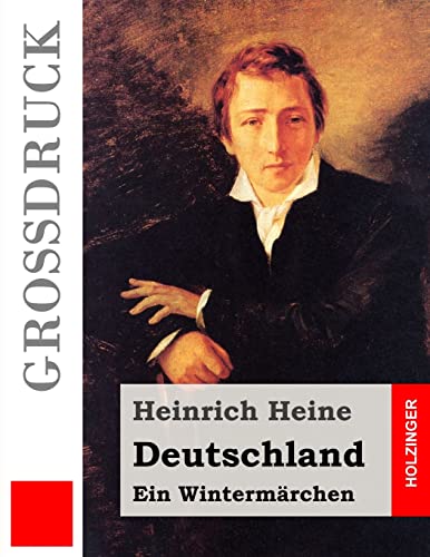 Deutschland. Ein Wintermärchen (Großdruck) von CREATESPACE