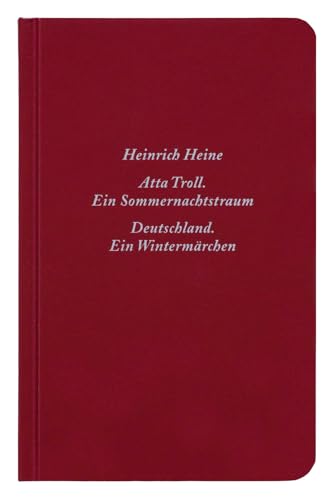 Deutschland. Ein Wintermärchen Atta Troll. Ein Sommernachtstraum Deutschland. Ein Wintermärchen Atta Troll. Ein Sommernachtstraum