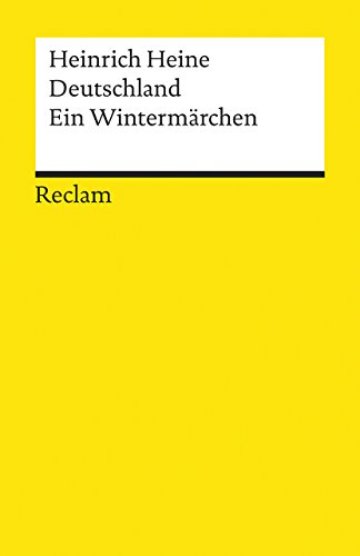 Deutschland. Ein Wintermärchen: Heine, Heinrich - Deutsch-Lektüre, Deutsche Klassiker der Literatur - 2253 Deutschland. Ein Wintermärchen: Heine, Heinrich - Deutsch-Lektüre, Deutsche Klassiker der Literatur - 2253
