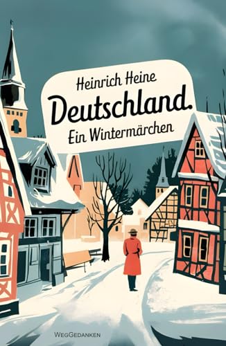 Deutschland.: Ein Wintermärchen Deutschland.: Ein Wintermärchen von Independently published