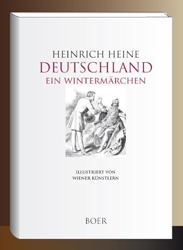 Deutschland. Ein Wintermärchen: Illustriert von Wiener Künstlern Deutschland. Ein Wintermärchen: Illustriert von Wiener Künstlern